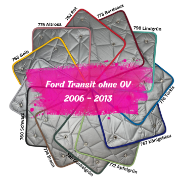 Thermomatten PREMIUM Ford Transit bis BJ 2013 ohne Innenverkleidung Komplettset - zum Konfigurieren - mit farbigem Einfassband